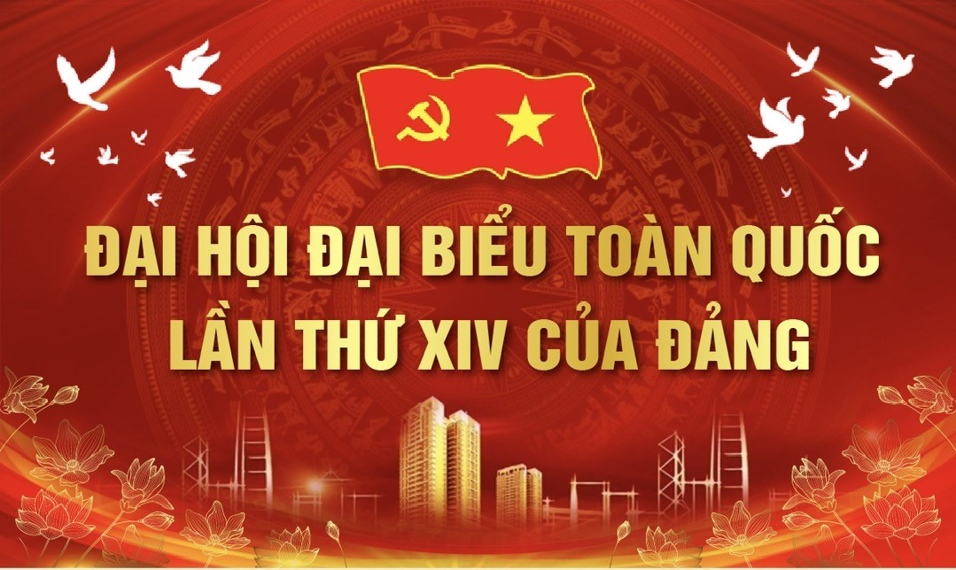 Đại hội đại biểu toàn quốc lần thứ XIV của Đảng diễn ra từ ngày 19 - 25/1/2026